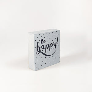Kleines Holzbild "Be happy“ grau